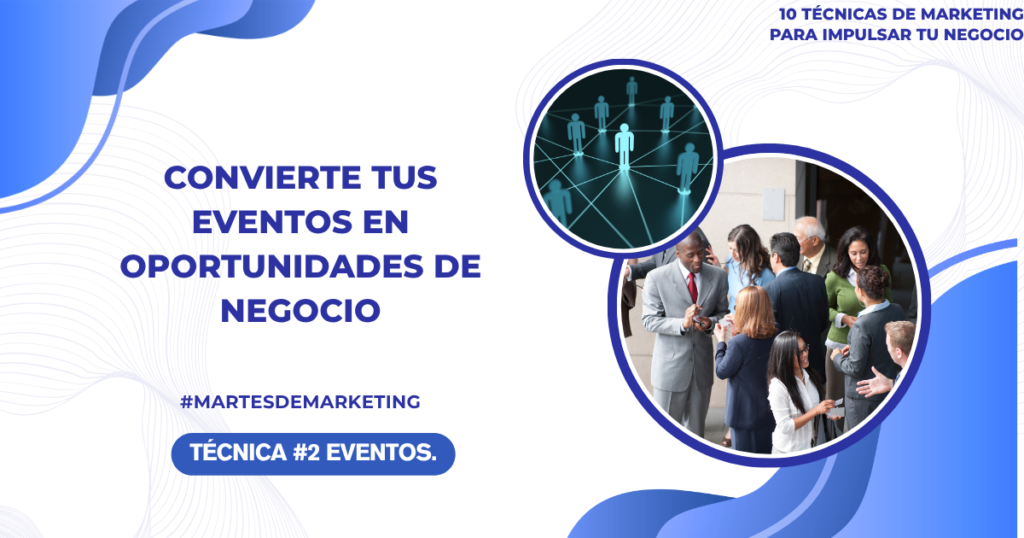 Marketing de eventos para generar prospectos y clientes.