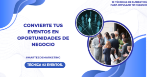 Marketing de eventos para generar prospectos y clientes.